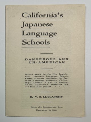Item #12645 California's Japanese Language Schools: Dangerous and Un-American. Japanese...