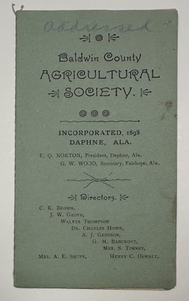 Item #12649 Baldwin County Agricultural Society, Incorporated, 1898, Daphne, Ala. [caption...