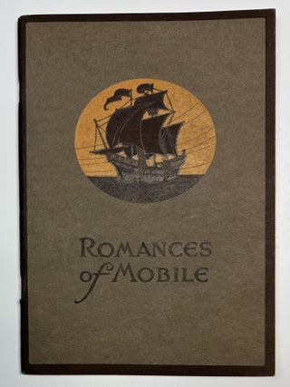 Item #12651 Romances of Mobile. Issued by Louisville & Nashville R.R. Alabama, Vic Calver