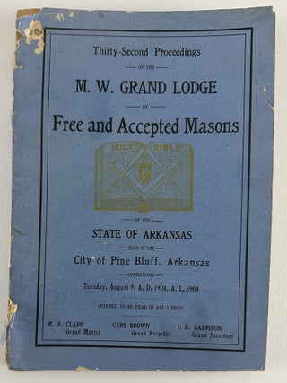 Item #12874 Thirty-Second Proceedings of the M.W. Grand Lodge of Free and Accepted Masons of the...