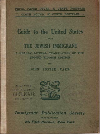 Item #13078 Guide to the United States for the Jewish Immigrant. A Nearly Literal Translation of...