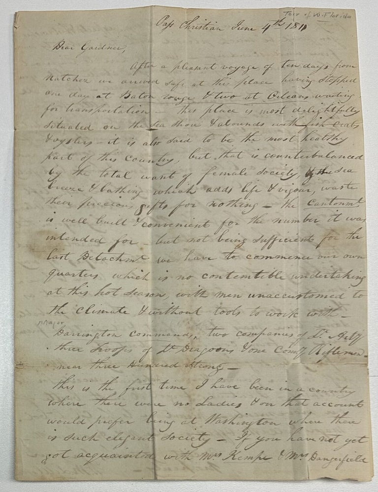 Item #13130 [Autograph Letter Signed by Lieutenant W.M. Littlejohn to Lieutenant Charles Kitchell Gardner, While Stationed in West Florida After the 1810 Rebellion, Describing the Area Around Him, and Twice Commenting on the Lack of Local "Female Society"]. West Florida, W. M. Littlejohn.