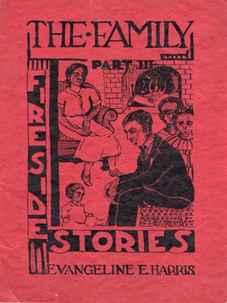 Item #13236 Our Family [Part Three of THE FAMILY]. African Americana, Evangeline E. Harris