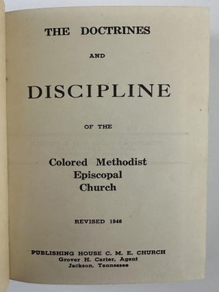 Item #2581 The Doctrines and Discipline of the Colored Methodist Episcopal Church. African...