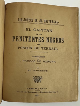 Item #2844 El Capitan de los Penitentes Negros por Ponson du Terrail. Mexico, Pierre Alexis...