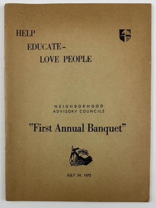 Item #4627 Help Educate Love People Neighborhood Advisory Councils "First Annual Banquet"...