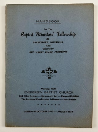 Item #4634 Handbook for the Baptist Ministers' Fellowship of Shreveport, Louisiana and...