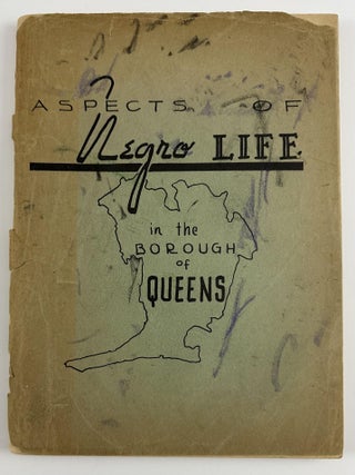 Item #5483 Aspects of Negro Life in the Borough of Queens, New York City. African Americana,...