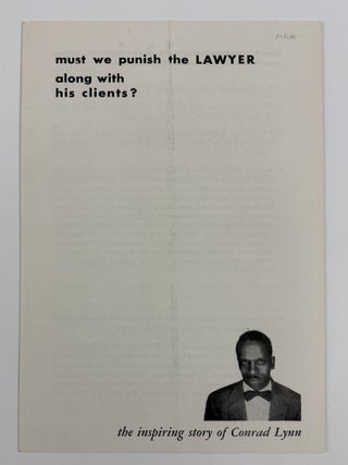 Item #5690 Must We Punish the Lawyer Along with His Clients? The Inspiring Story of Conrad Lynn...